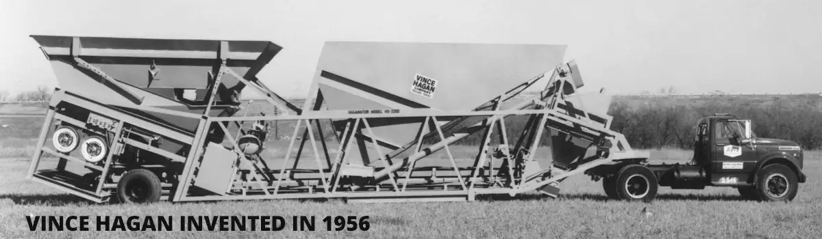 Vince Hagan invented the Mobile Concrete Batch Plant in 1956